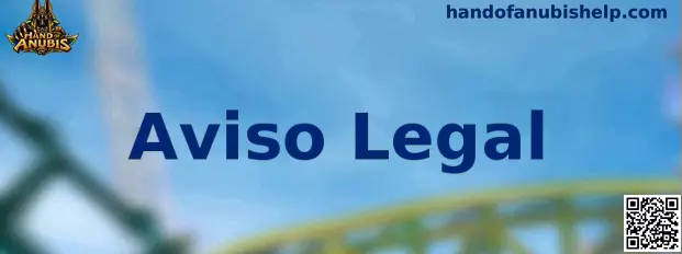 Hand of Anubis Aviso Legal