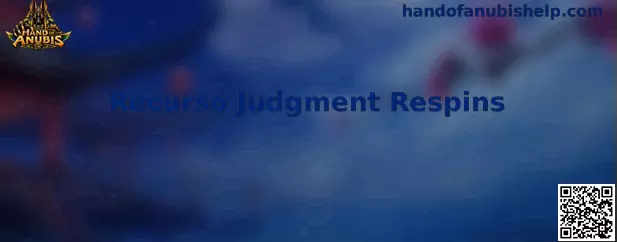 Recurso Judgment Respins Hand of Anubis