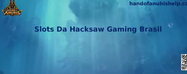 Slots Da Hacksaw Gaming Brasil