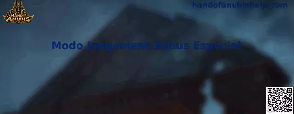 Modo Judgement Bônus Especial Hand of Anubis